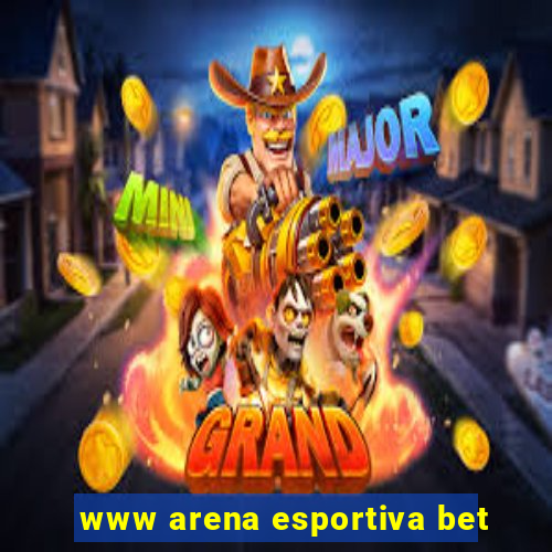 www arena esportiva bet